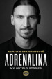 Adrenalina. My untold stories